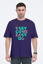 EASY COME EASY GO | OverSized T-Shirt | easy-come-easy-go