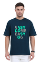 EASY COME EASY GO | OverSized T-Shirt | easy-come-easy-go