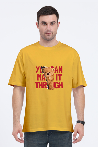 YOU MAKE IT THROUGH | OverSized T-Shirt | you-make-it-through