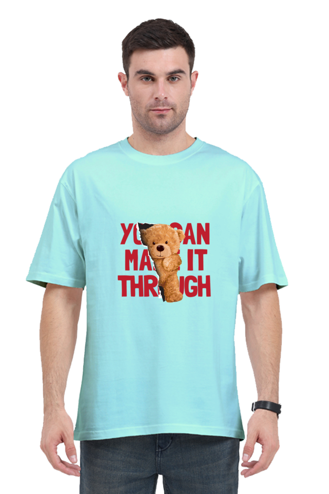 YOU MAKE IT THROUGH | OverSized T-Shirt | you-make-it-through