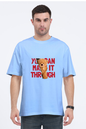 YOU MAKE IT THROUGH | OverSized T-Shirt | you-make-it-through